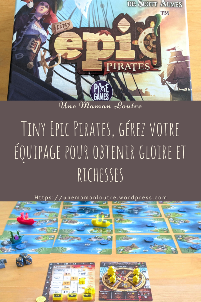 Mon avis sur Tiny Epic Pirates, le Pick and Delivery compact et original